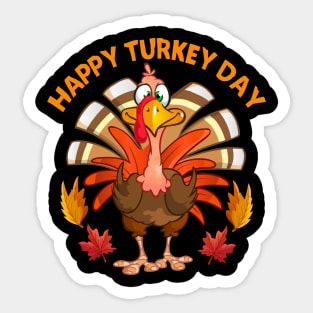 Happy Turkey Day Funny Thanksgiving Autumn Fall Season Sticker